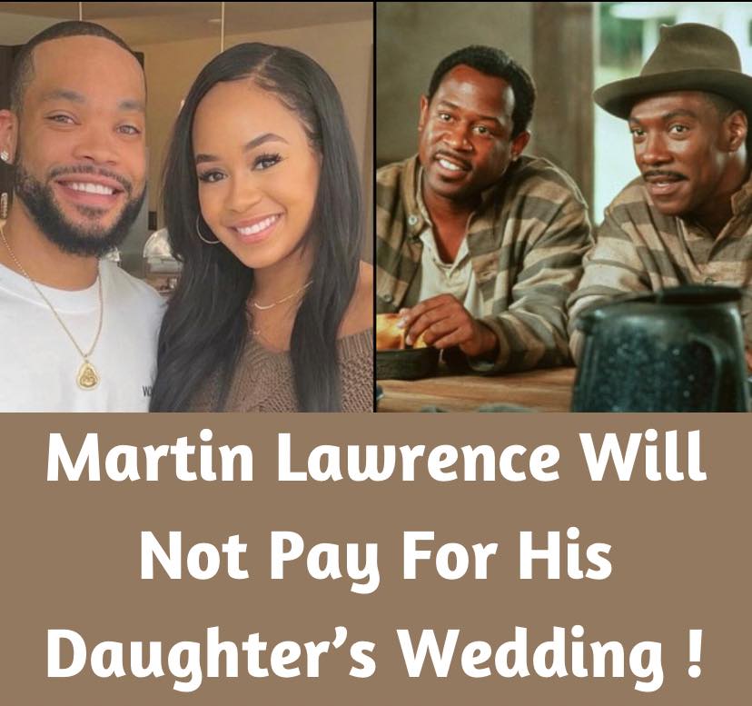 Martin Lawrence Will Not Pay For His Daughter’s Wedding !