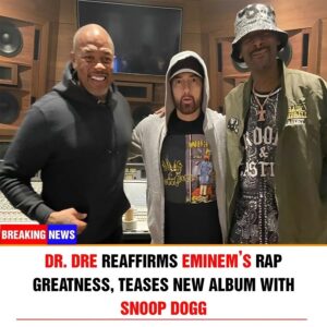 Dr. Dre Reaffirms Eminem’s Rap Greatness, Teases New Album with Snoop Dogg