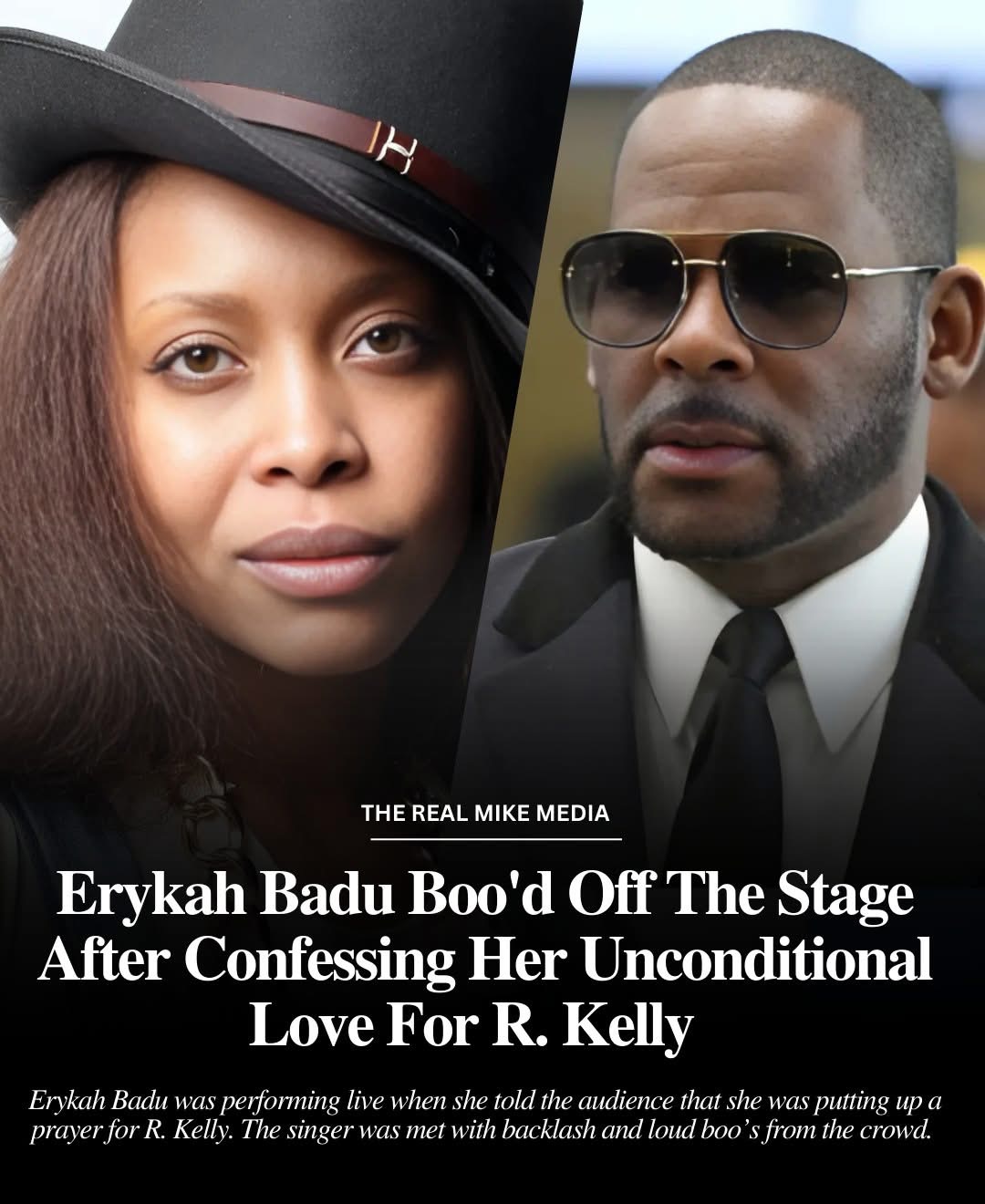 Erykah Badu Boo’d Off The Stage After Confessing Her Unconditional Love For R. Kelly