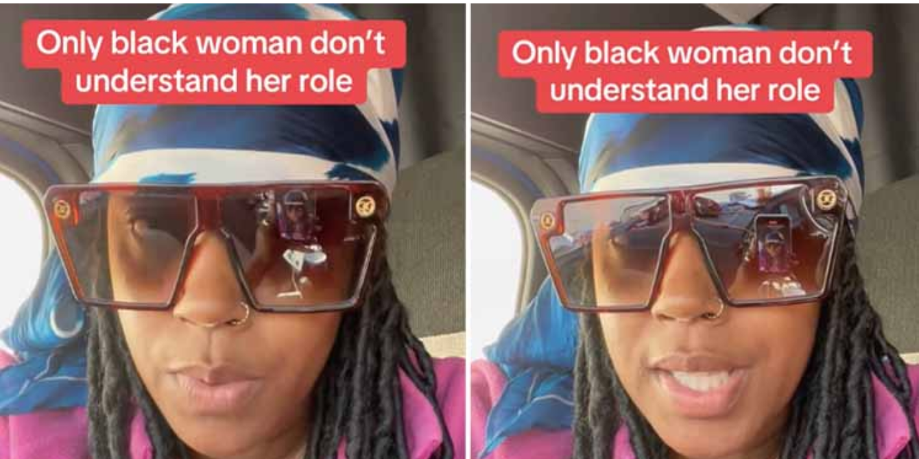 TikTok user goes viral for saying Black women don’t understand their roles