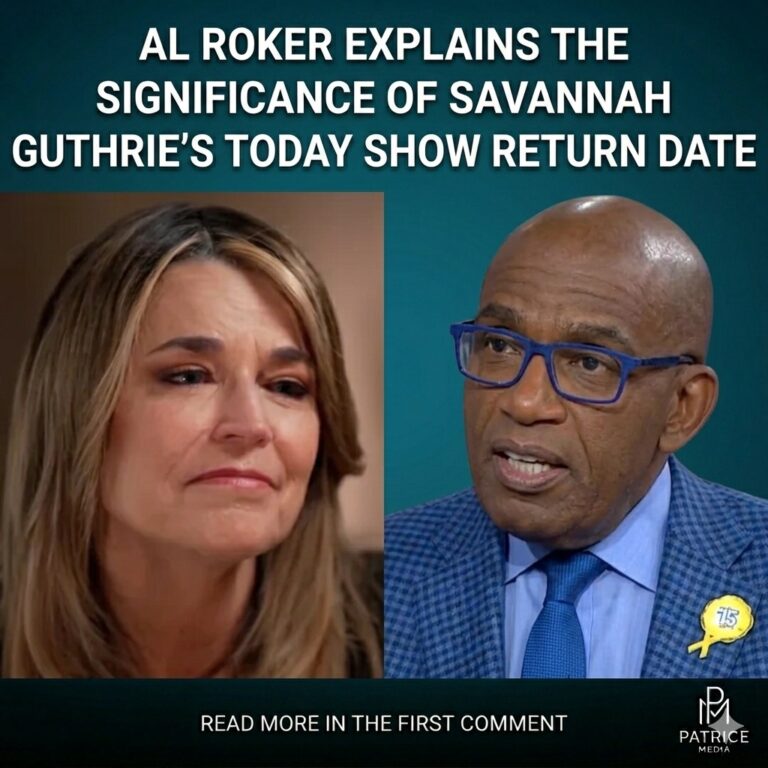 Al Roker Explains the Significance of Savannah Guthrie’s Today Show Return Date