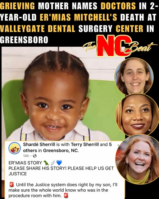 Grieving Mother Names Doctors in 2-Year-Old Er’mias Mitchell’s Death at Valleygate Dental Surgery Center in Greensboro