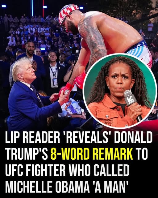Lip reader ‘reveals’ Donald Trump’s 8-word remark to UFC fighter who called Michelle Obama ‘a man’