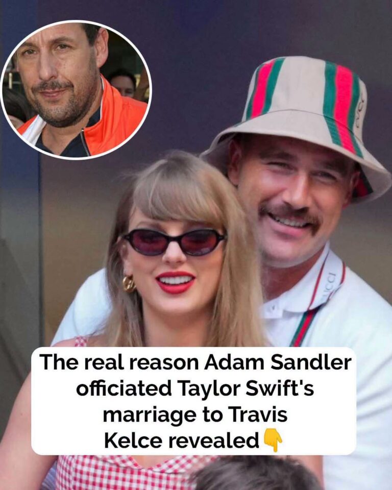 The real reason Adam Sandler officiated Taylor Swift and Travis Kelce’s wedding revealed