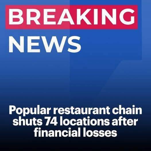 Popular restaurant chain shuts 74 locations across the UK after financial losses