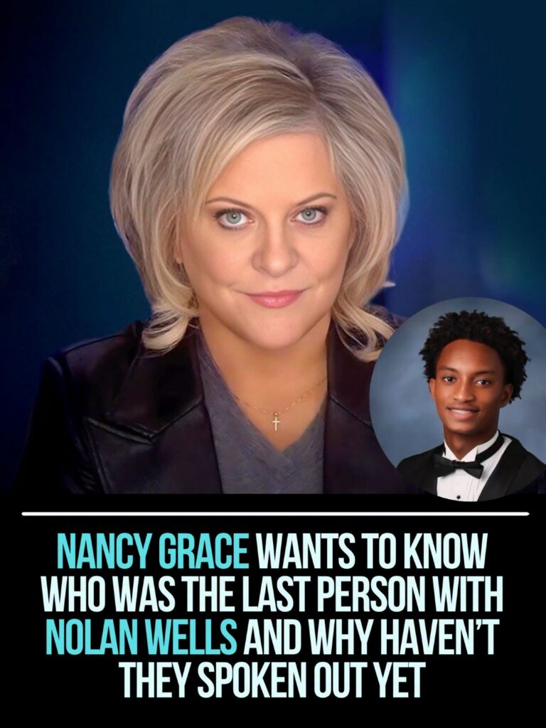 Nancy Grace Raises Tough Questions in Nolan Wells Investigation